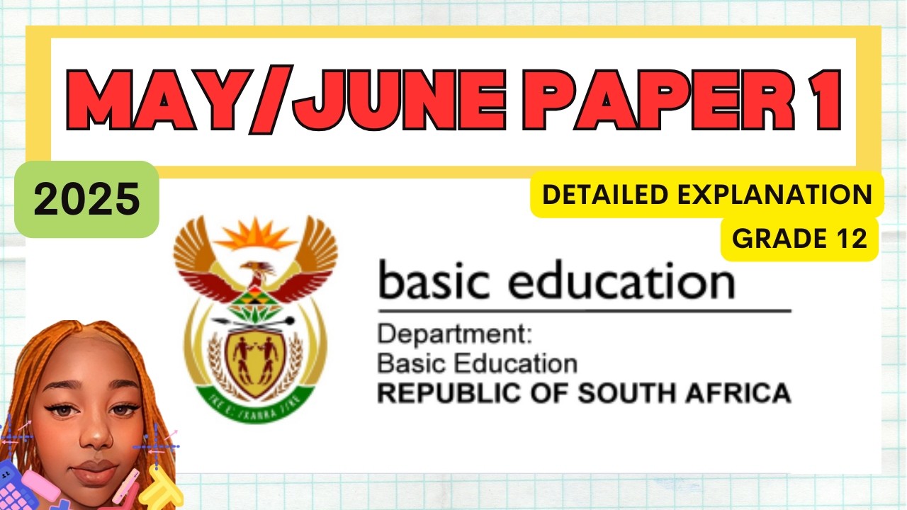2025 May/June Paper 1 | Detailed Explanation