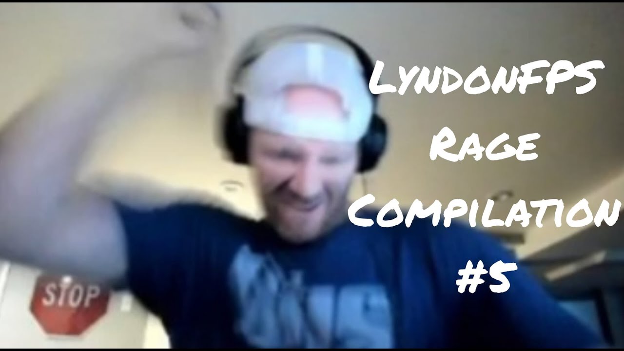 LyndonFPS Rage Compilation Part #5