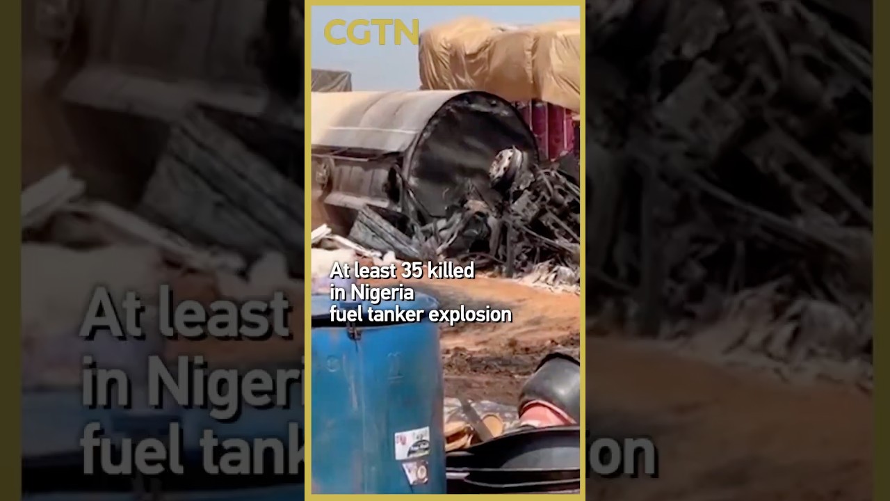 At least 35 killed in Nigeria fuel tanker explosion