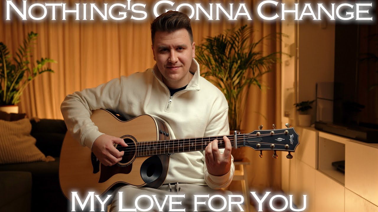 Nothing's Gonna Change My Love For You - George Benson - Fingerstyle Guitar Cover