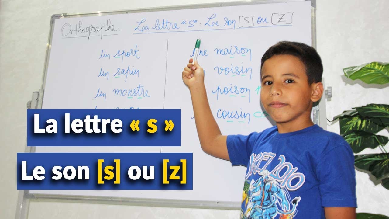 La lettre « s » : Le son [s] ou [z]
