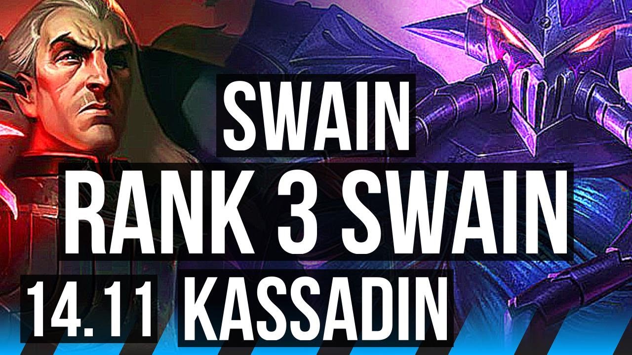 SWAIN vs KASSADIN (MID) | Rank 3 Swain, 600+ games, 9/3/8, Dominating | TR Challenger | 14.11