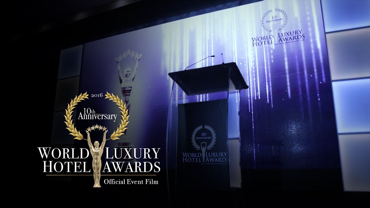 2016 World Luxury Hotel Awards 10th Anniversary Gala Ceremony