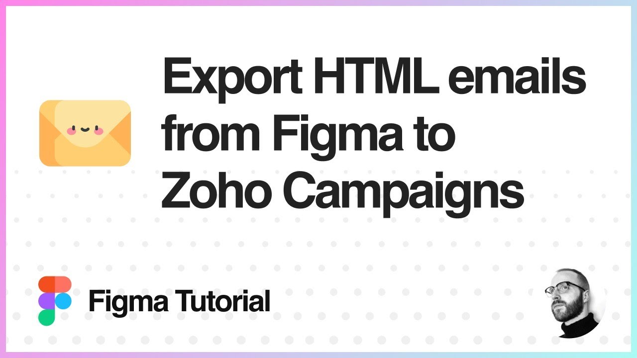 Figma Tutorial: Export HTML emails from Figma to Zoho Campaigns