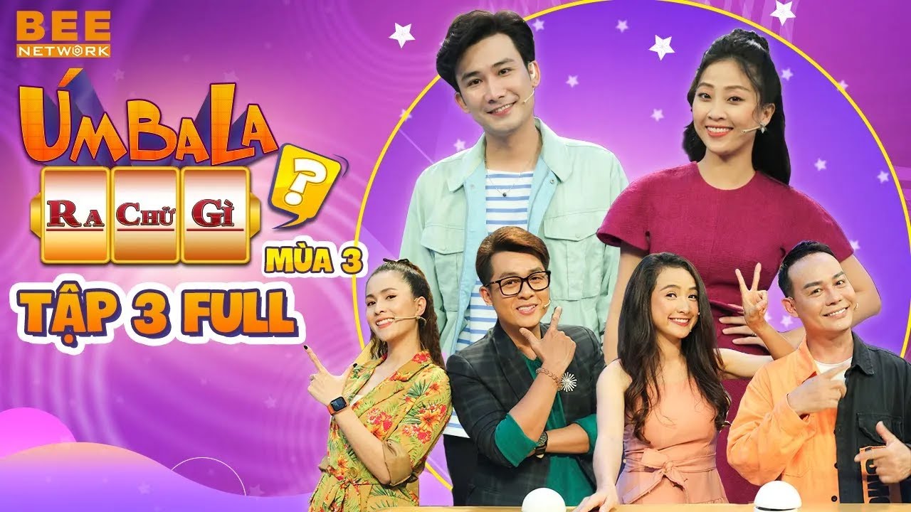 Úm Ba La Ra Chữ Gì? Mùa 3 | Tập 3: Hòa Hiệp kệ DUYÊN PHẬN bị 