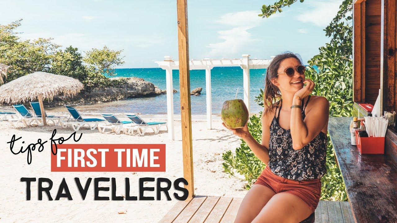 TIPS for FIRST TIME TRAVELLERS