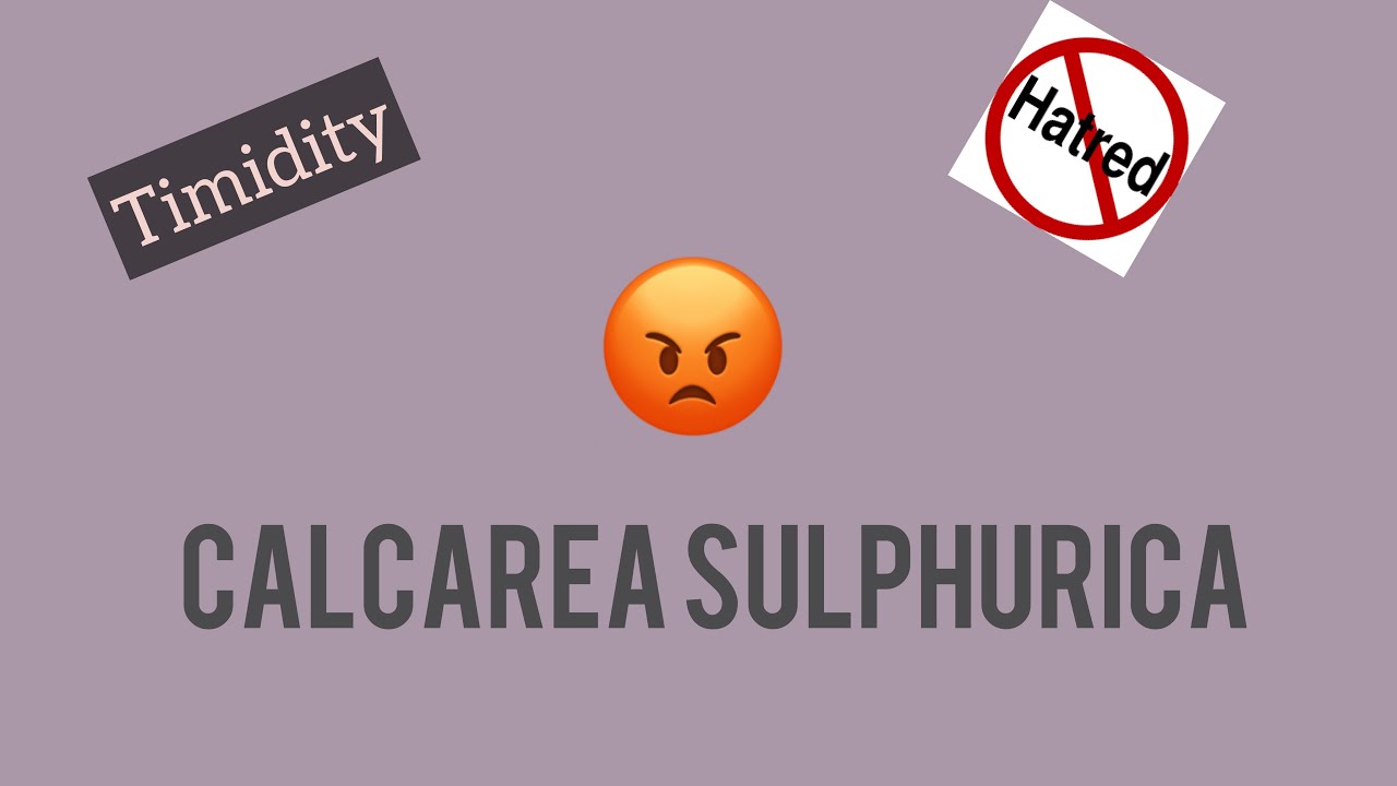 Calcarea sulphurica | Miasms| Timidity, Anger and hatred  | Dr shivani