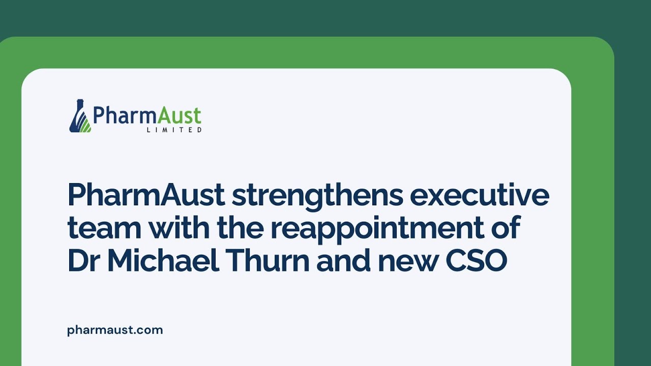 PharmAust strengthens executive team with the reappointment of Dr Michael Thurn and new CSO