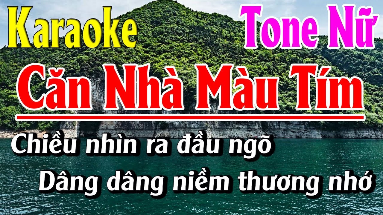Căn Nhà Màu Tím Karaoke Tone Nữ Karaoke Lâm Organ - Beat Mới