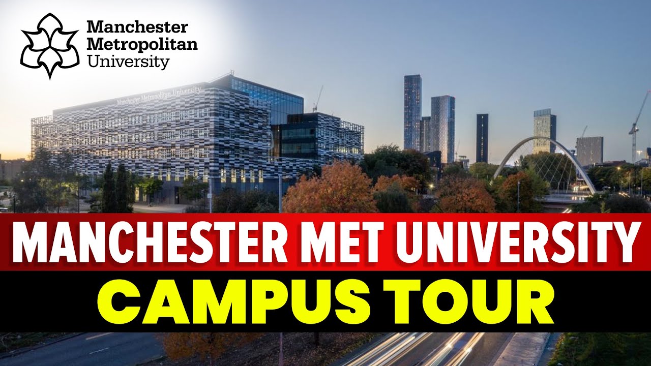 Manchester Metropolitan University Campus Tour : Study In UK 🎓🇬🇧