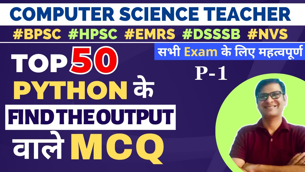 Python के Find the Output वाले MCQ | PGT Computer Science EMRS, BPSC, HPSC, DSSSB, KVS, CBSE