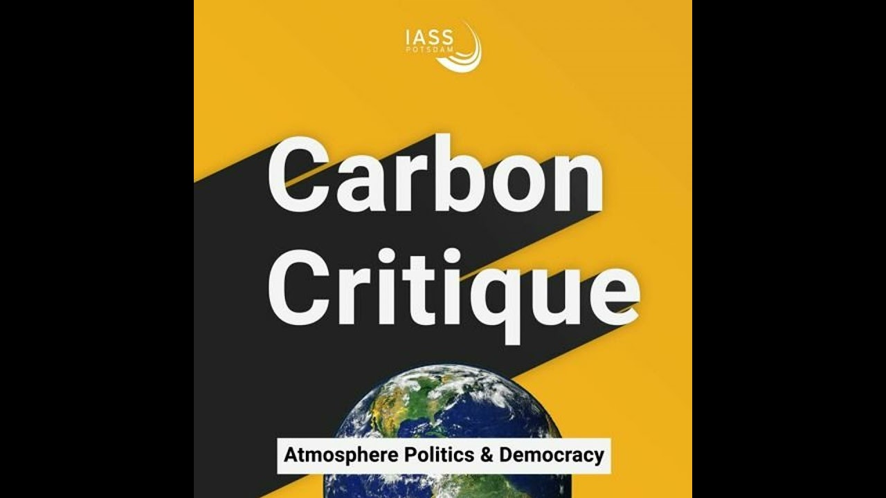 Carbon Critique Episode #4: Usha Natarajan & Julia Dehm