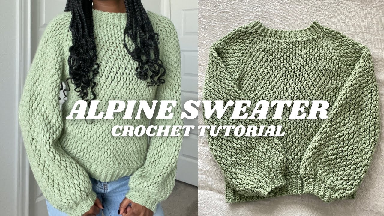How to: Crochet the Perfect Alpine Raglan Sweater *PART 1*