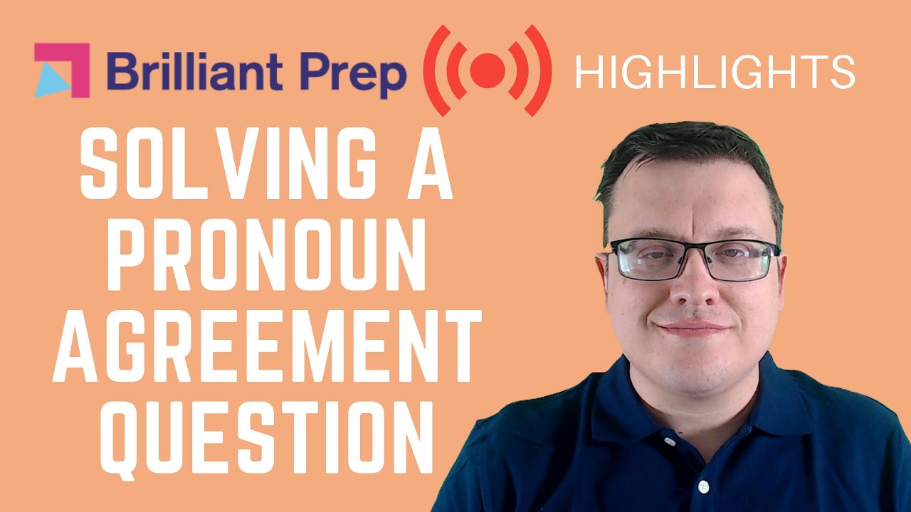 Solving a Pronoun Agreement Question (SAT)