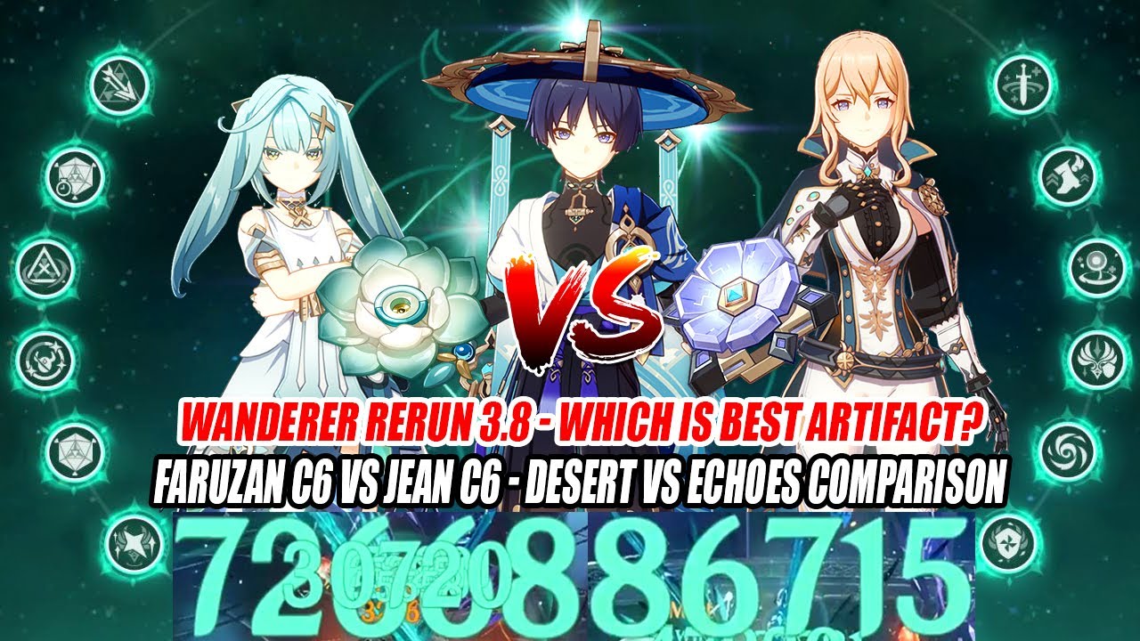 Wanderer Rerun 3.8 Faruzan C6 vs Jean C6 Buff Comparison | Desert vs Echoes Which is Best?