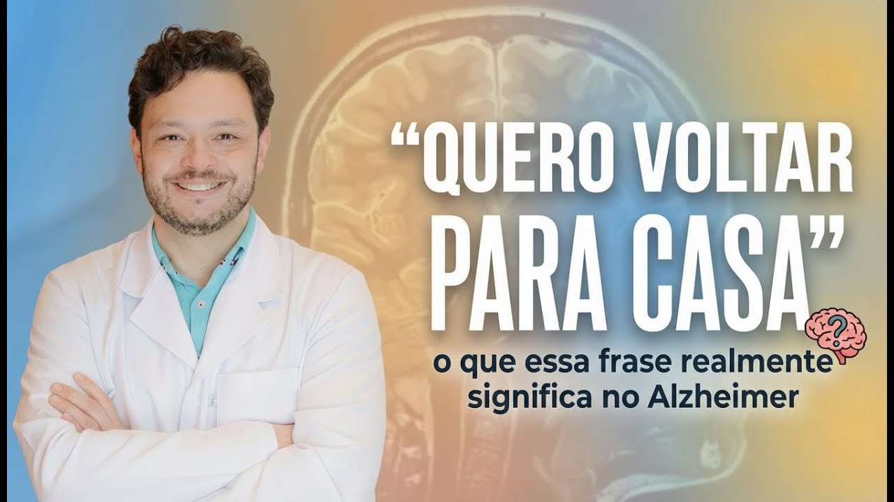 🏠 “Quero voltar para casa”: o que essa frase realmente significa no Alzheimer