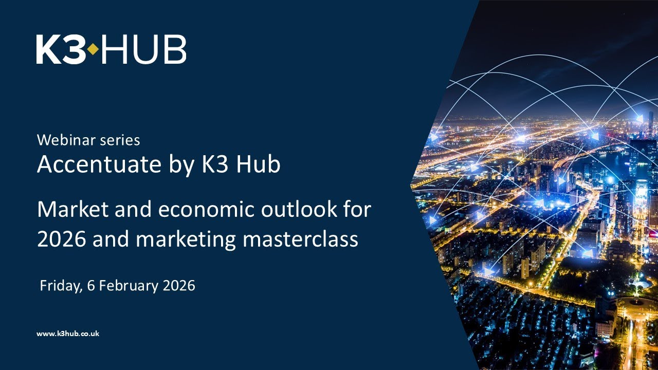 Accentuate by K3 Hub – Market and economic outlook for 2026 and marketing masterclass