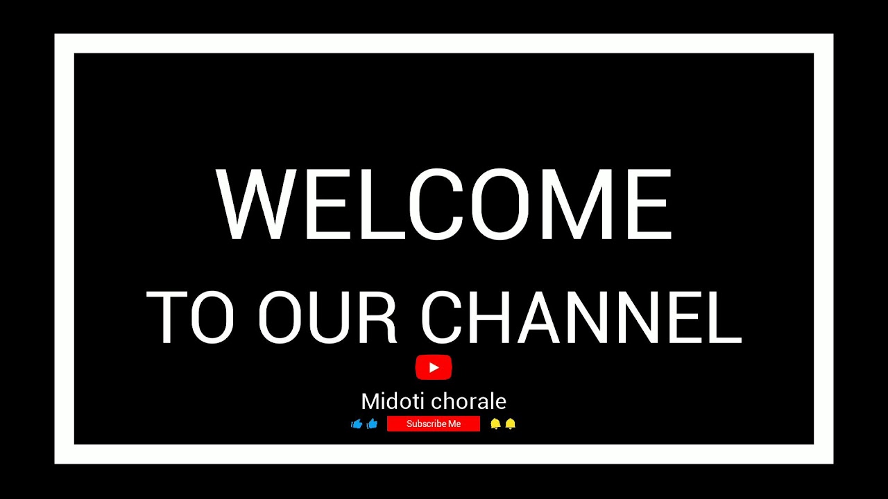 Welcome to midoti chorale channel