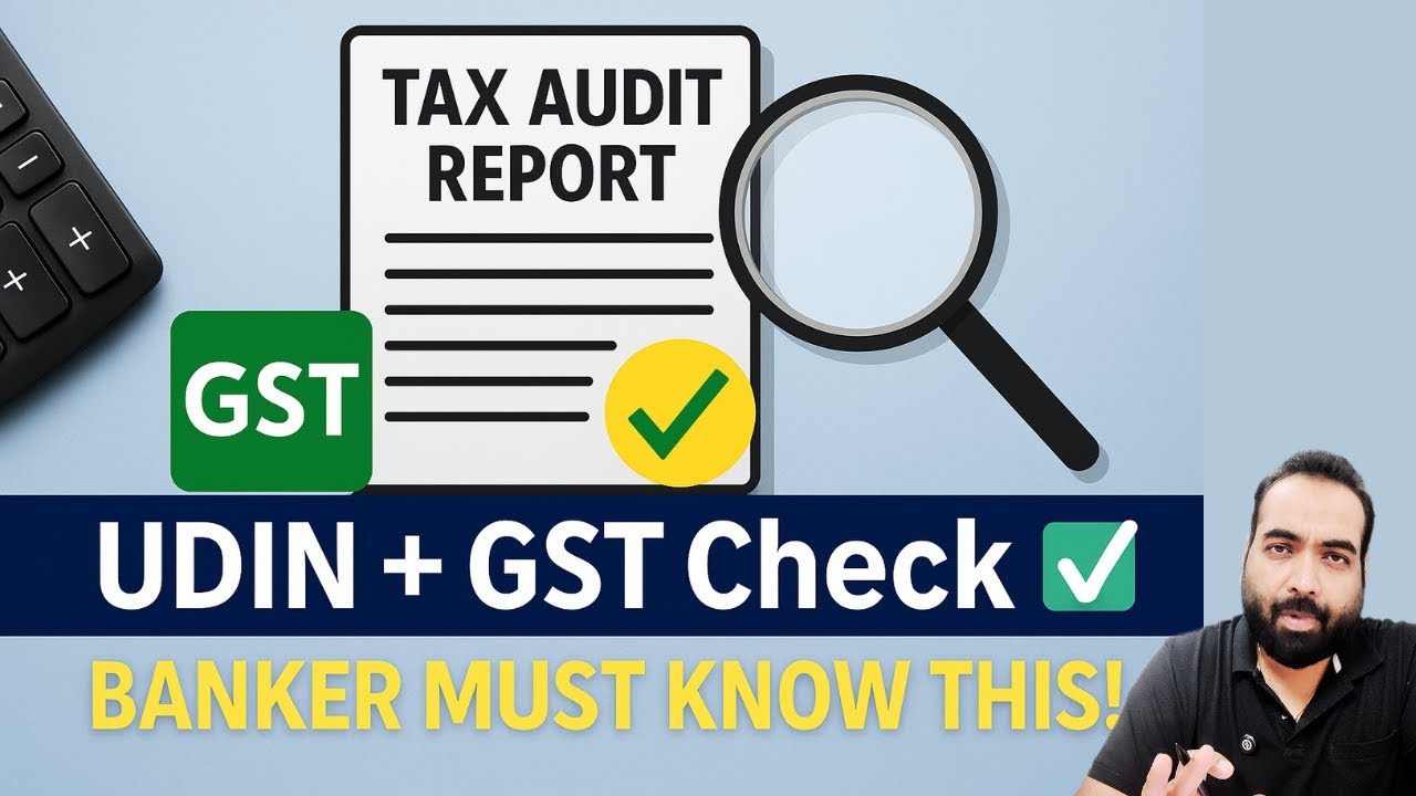 Lecture 66: What is tax audit report, Form 3CA, 3CB and 3CD? What to check in audit report as banker