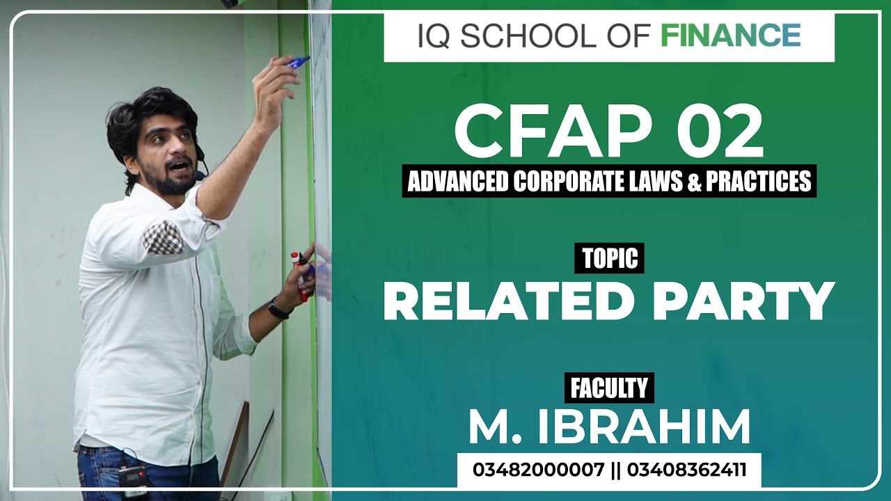 IQSF | CFAP-2 | Sec 208 | Related Party and Regulations  | By Sir MI