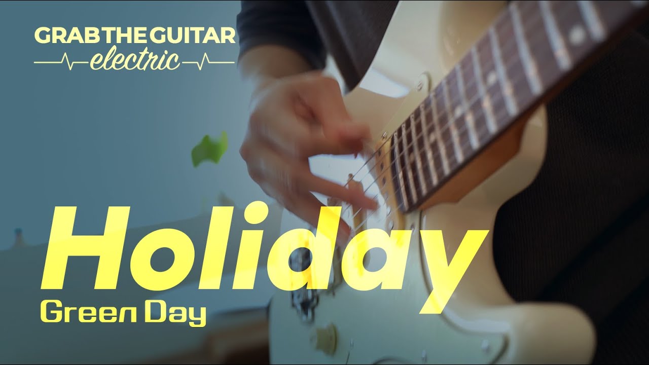 Holiday - Green Day [Guitar Cover]