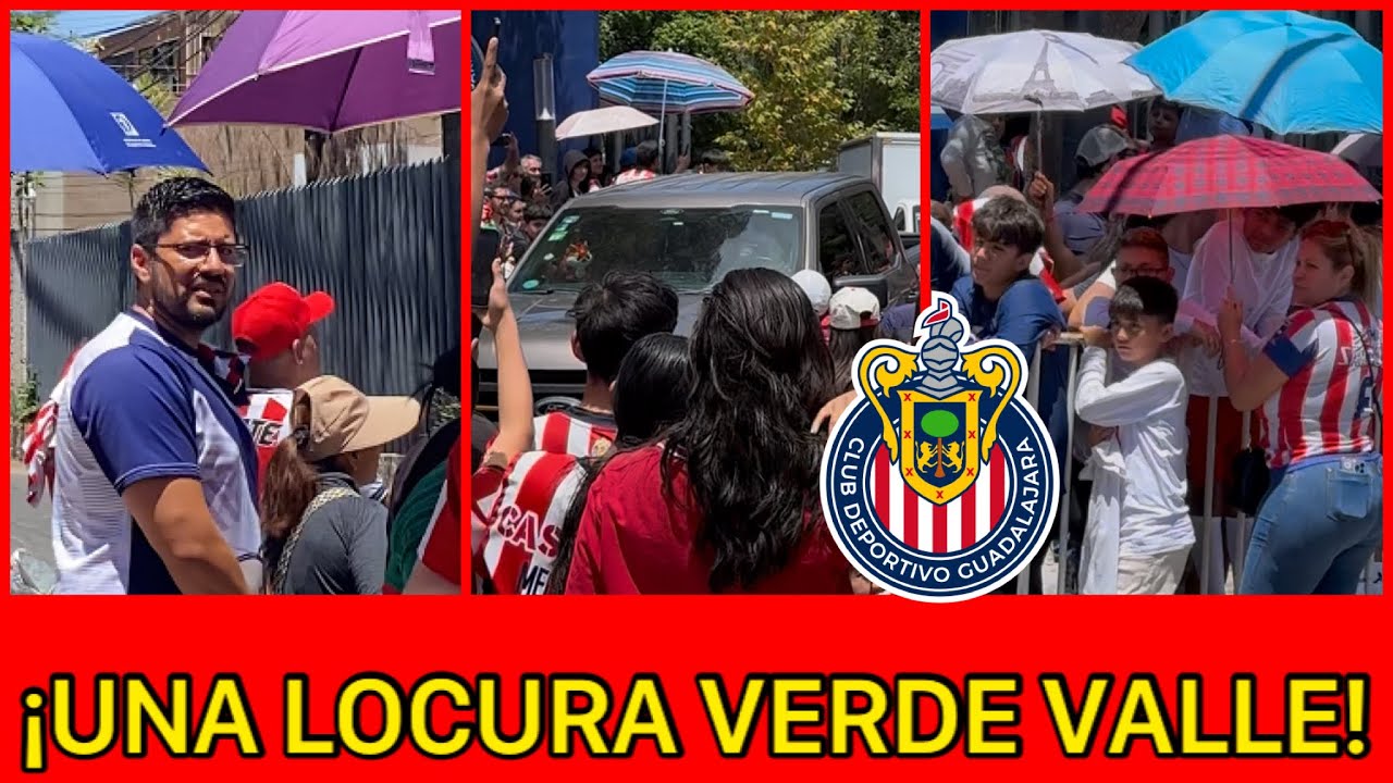 🚨UNA MULTITUD EN CHIVAS Y BAJO EL SOL | Aficionados de Chivas se presentan en Verde Valle | Chivas