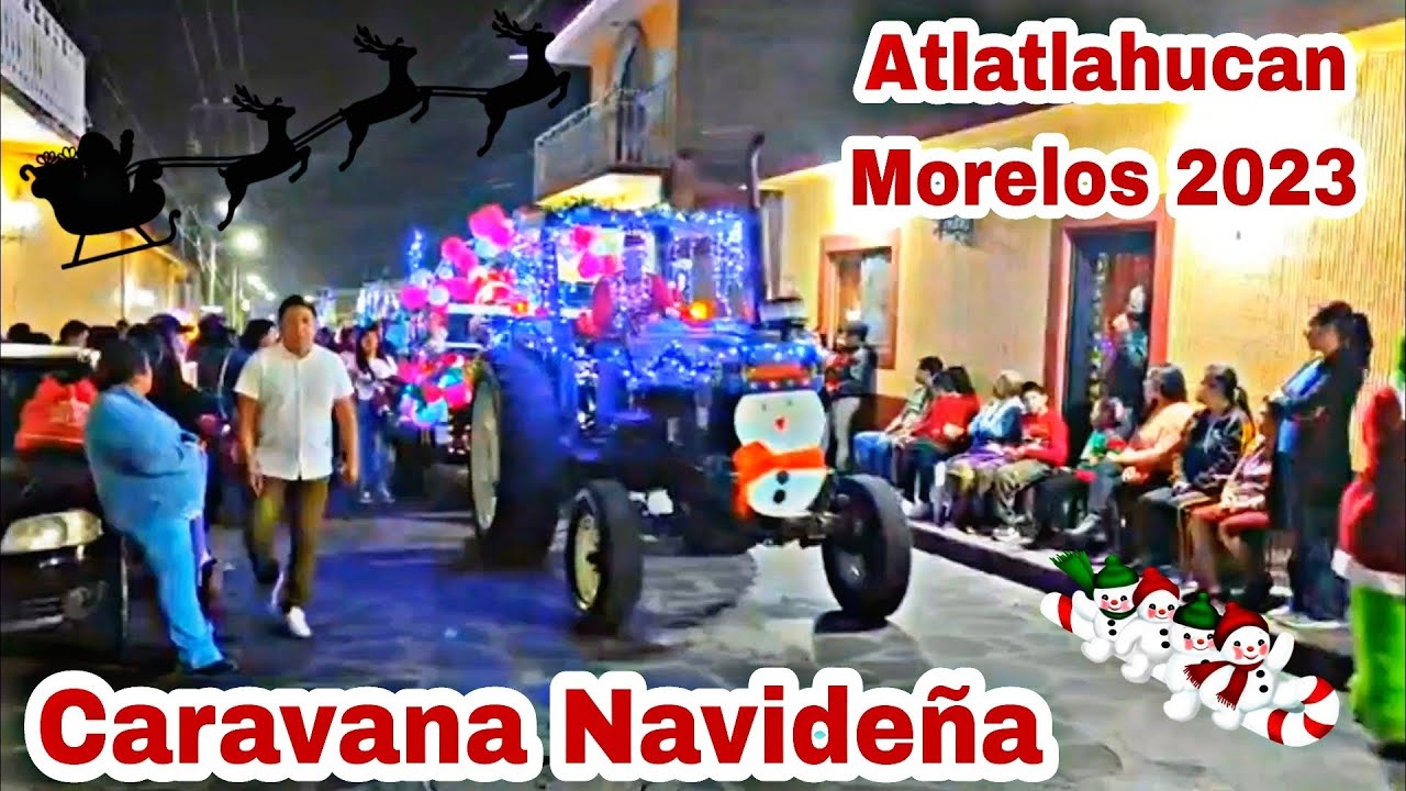 Caravana Navideña | Atlatlahucan Morelos 2023