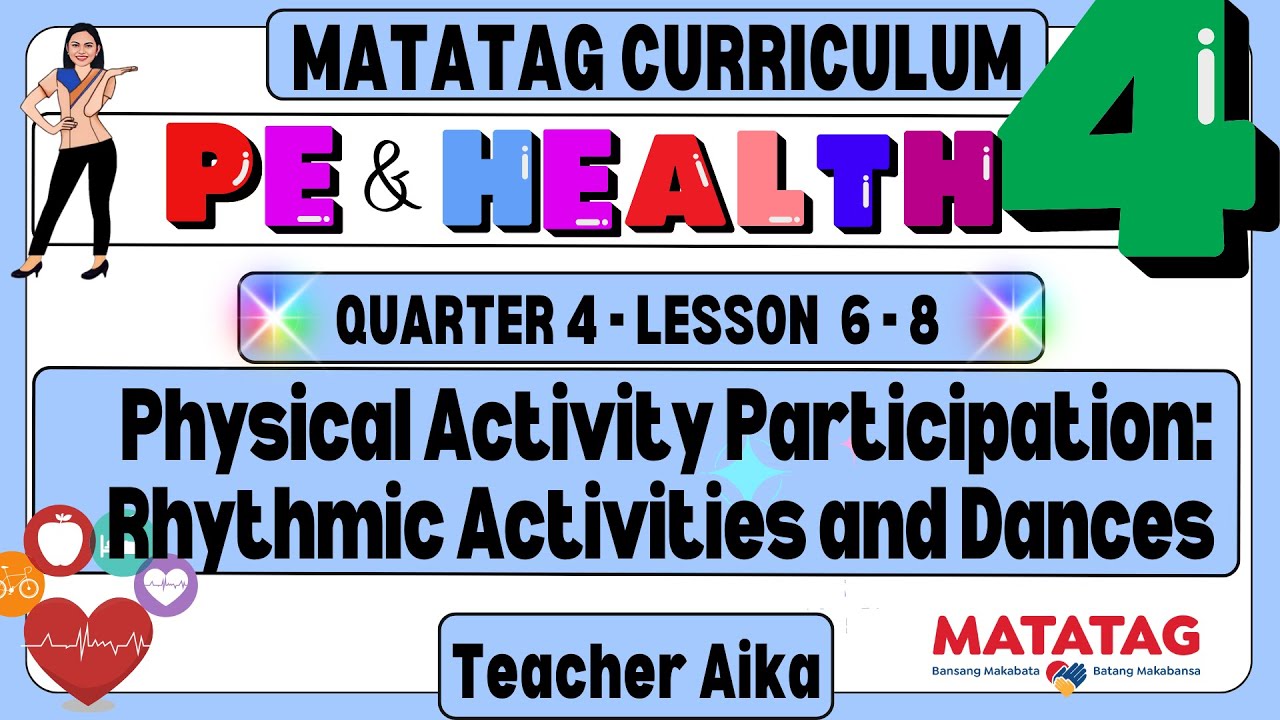 PE & HEALTH 4 Quarter 4 Lesson 6-8 Rhythmic Activities and Dances