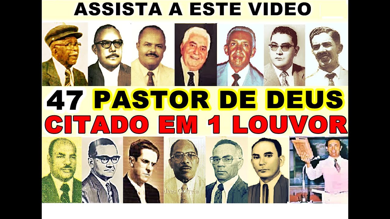 47 PASTORES DE DEUS CITADO NO HINO DA HISTÓRIA DA ASSEMBLÉA DE DEUS ANOS 1970 CANTOR JOSUÉ BARBOSA