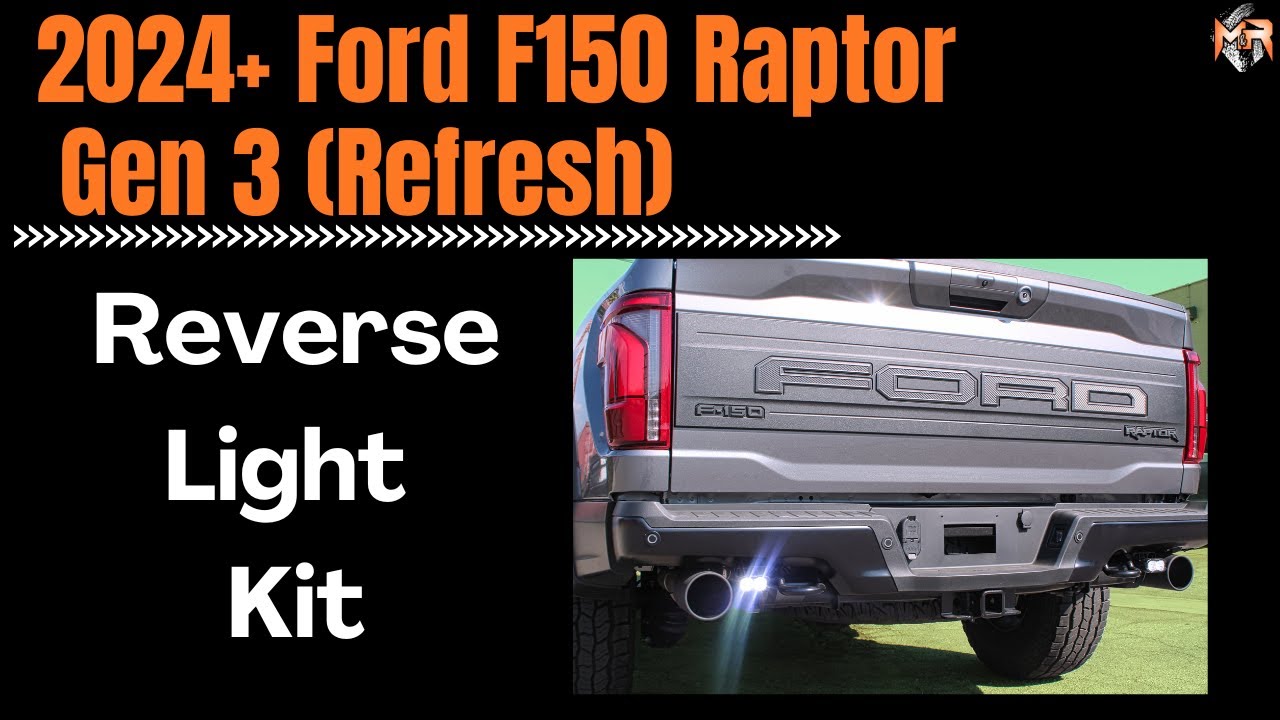 2024 Ford F150 Raptor Generation 3 (refresh) Reverse Light Kit Install | Full Install