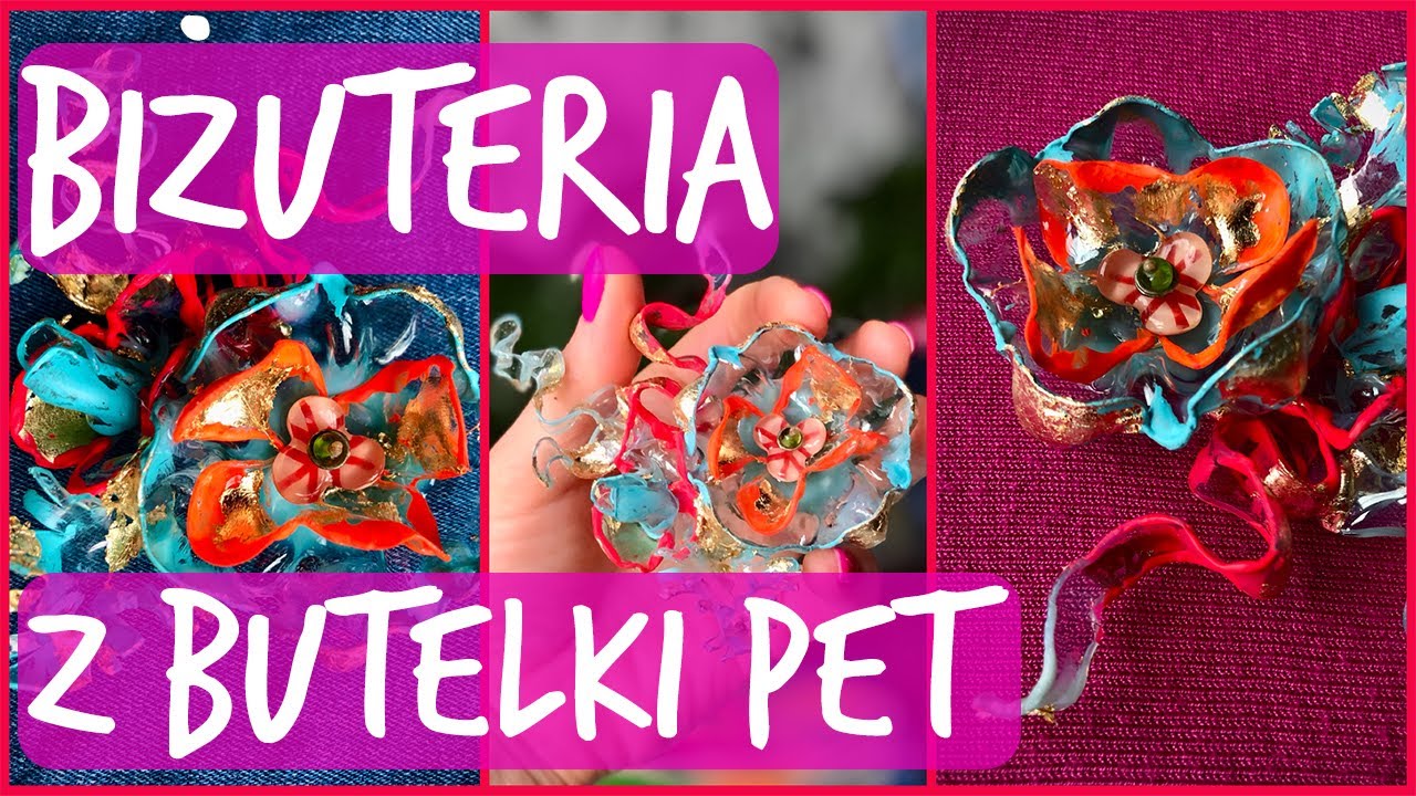 BIŻUTERIA Z BUTELKI PET