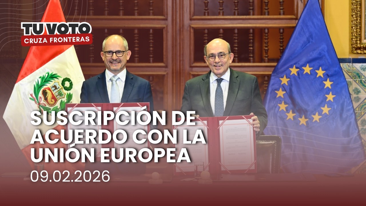 Suscripción de acuerdo con la Unión Europea | 09.02.26 #elecciones2026