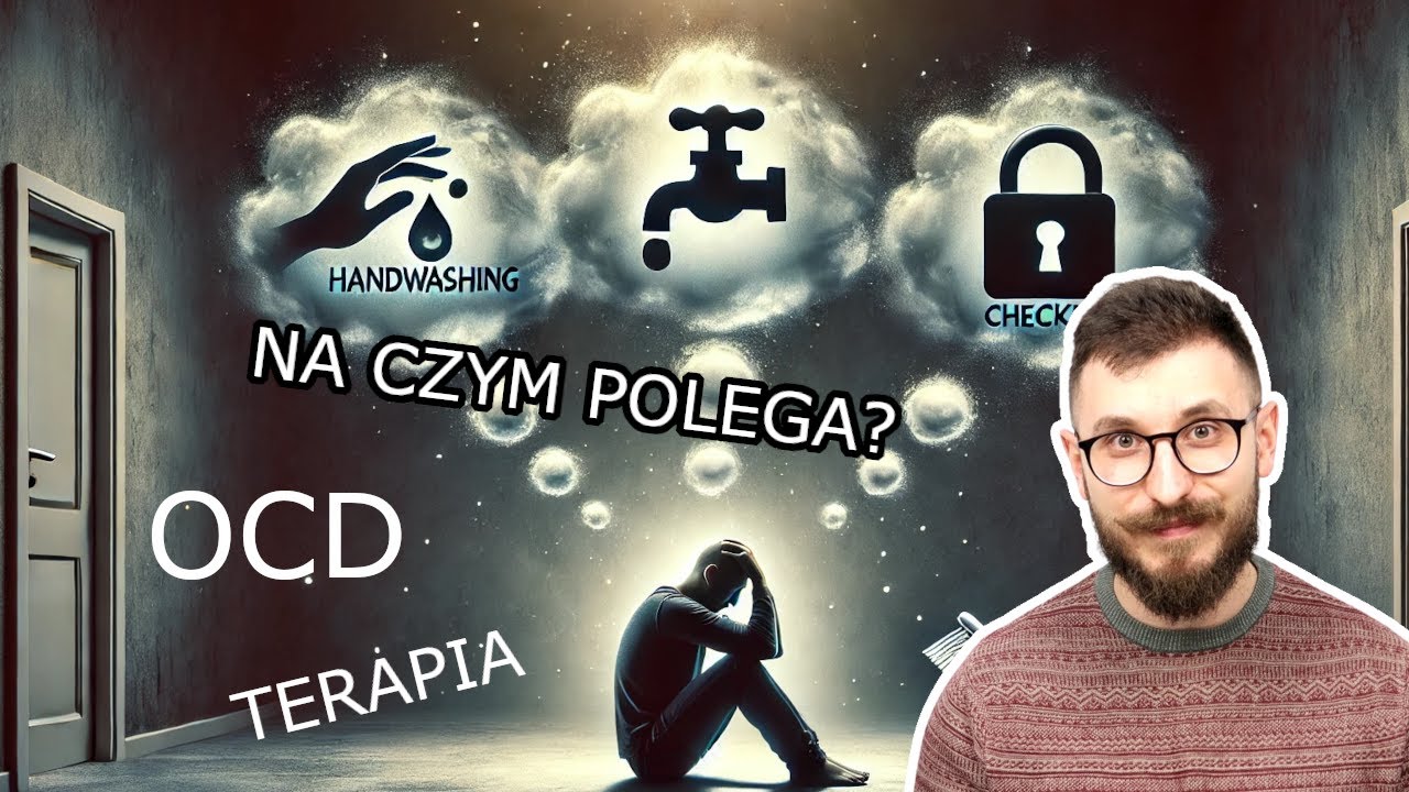 Kiedy zwykła myśl zamienia się w obsesję - jak działa OCD