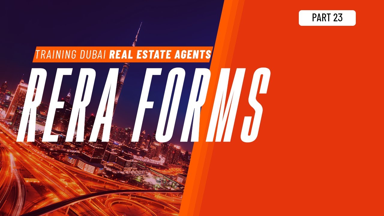 Часть 23 обучения агентов по недвижимости в Дубае: формы RERA