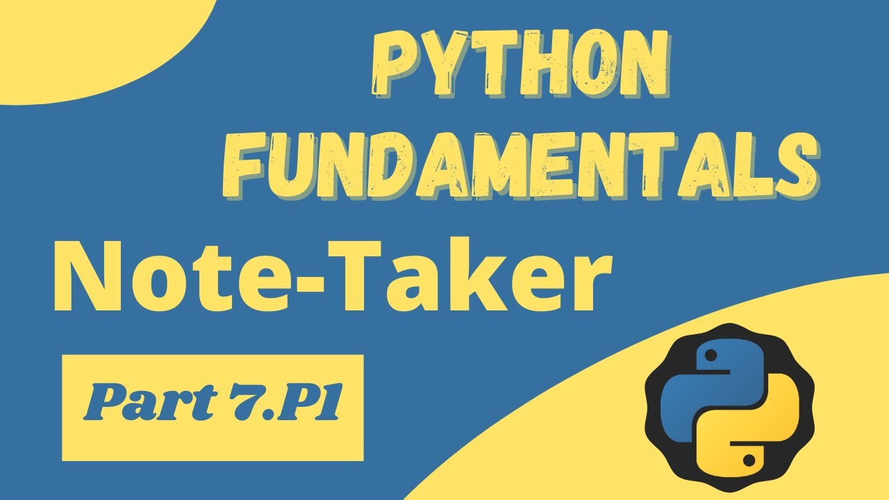 Python Notetaker Project - Python Fundamentals 7.P1