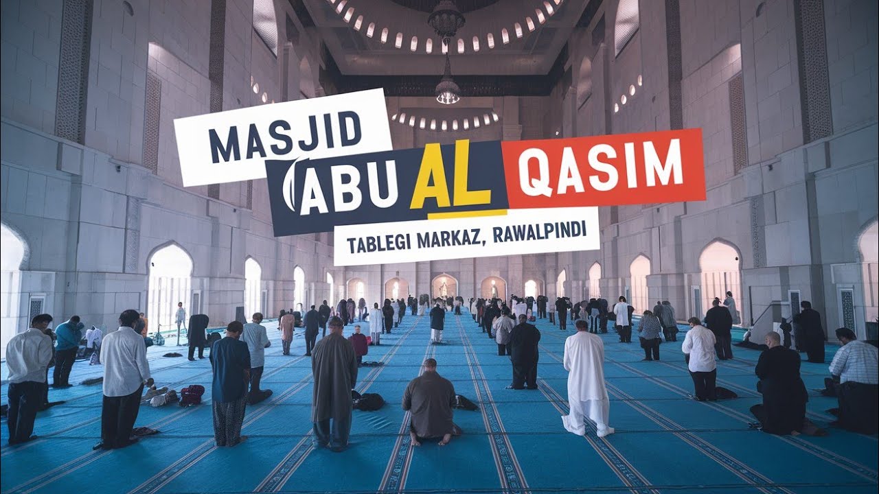 Rawalpindi Islamabad Tableeghi Markaz | Masjid Abu Al Qasim   #tableeghibayan #ijtema