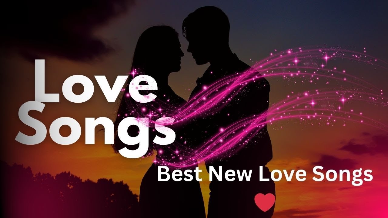 NEW LOVE SONG | ROMANTIC SONGS 2025 | 5 Unforgettable Love Songs