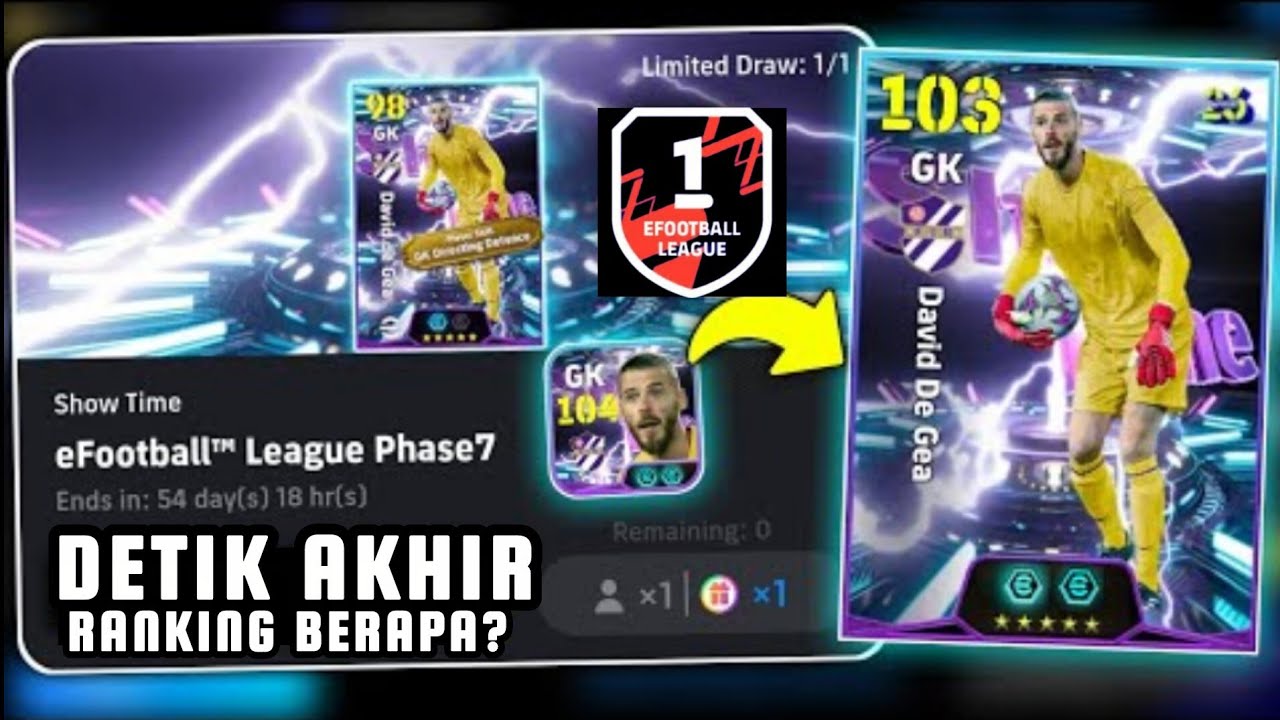 DETIK TERAKHIR UNTUK DE GEA‼️ KALIAN RANKING BERAPA ⁉️ eFootball 2025