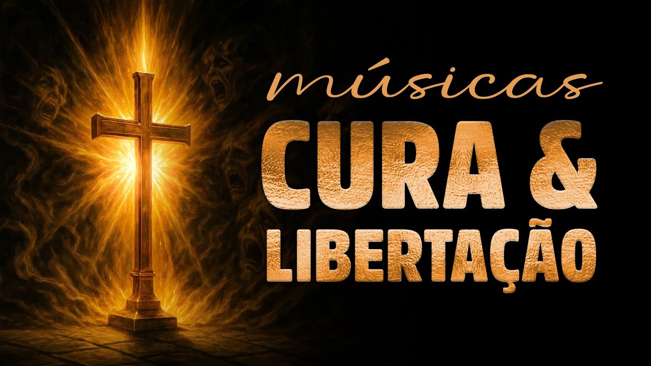 MÚSICAS DE CURA E LIBERTAÇÃO CATÓLICAS – Cura Interior, Paz e Reencontro com Deus 🙏