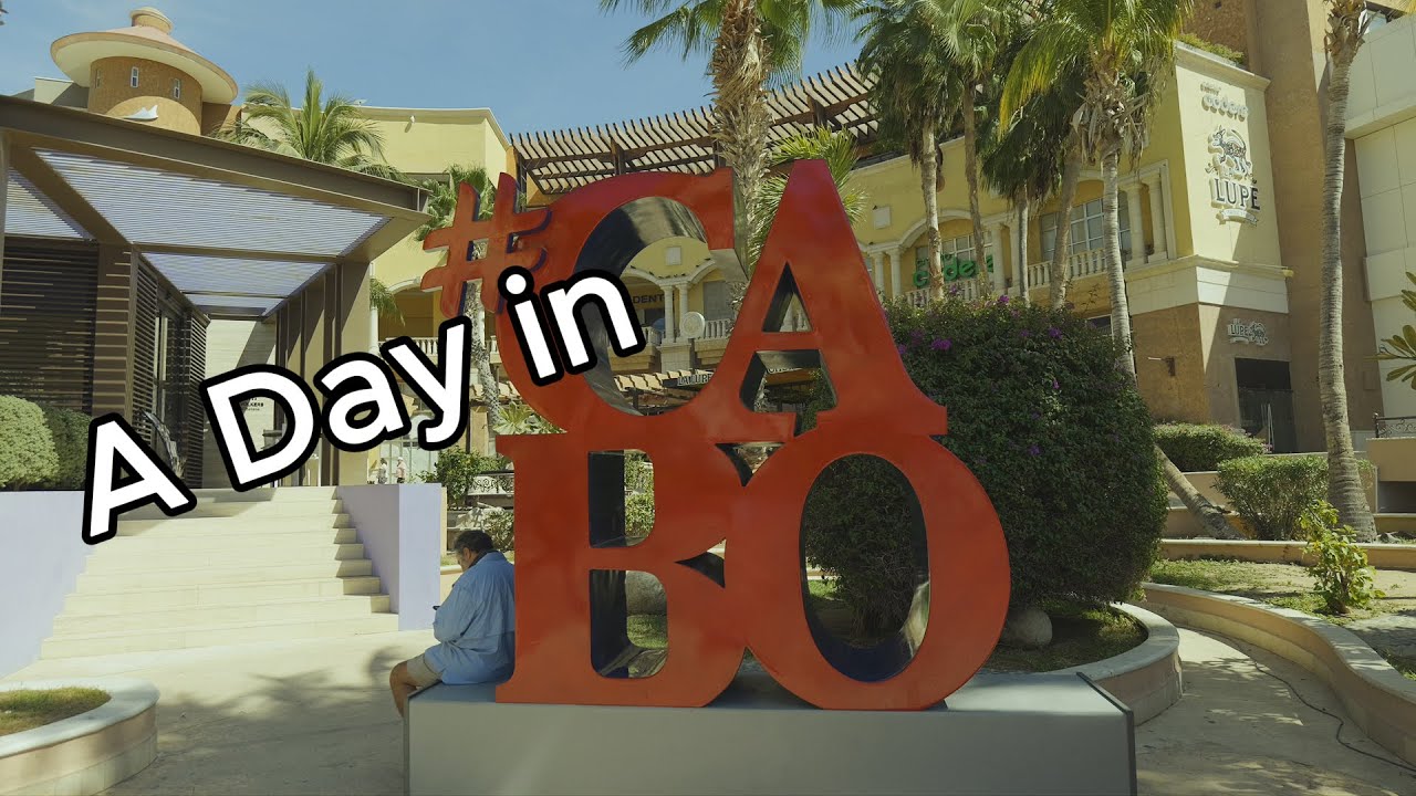 A Day In Cabo
