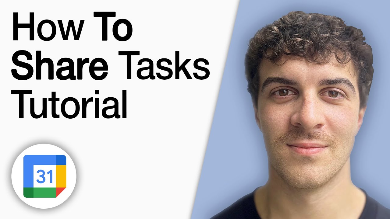 How to Share Tasks Google Calendar Tutorial [2025 Full Guide]
