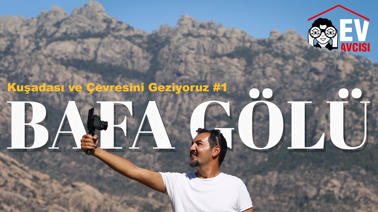 KUŞADASI VE ÇEVRESİNİ GEZİYORUZ | BAFA GÖLÜ #1