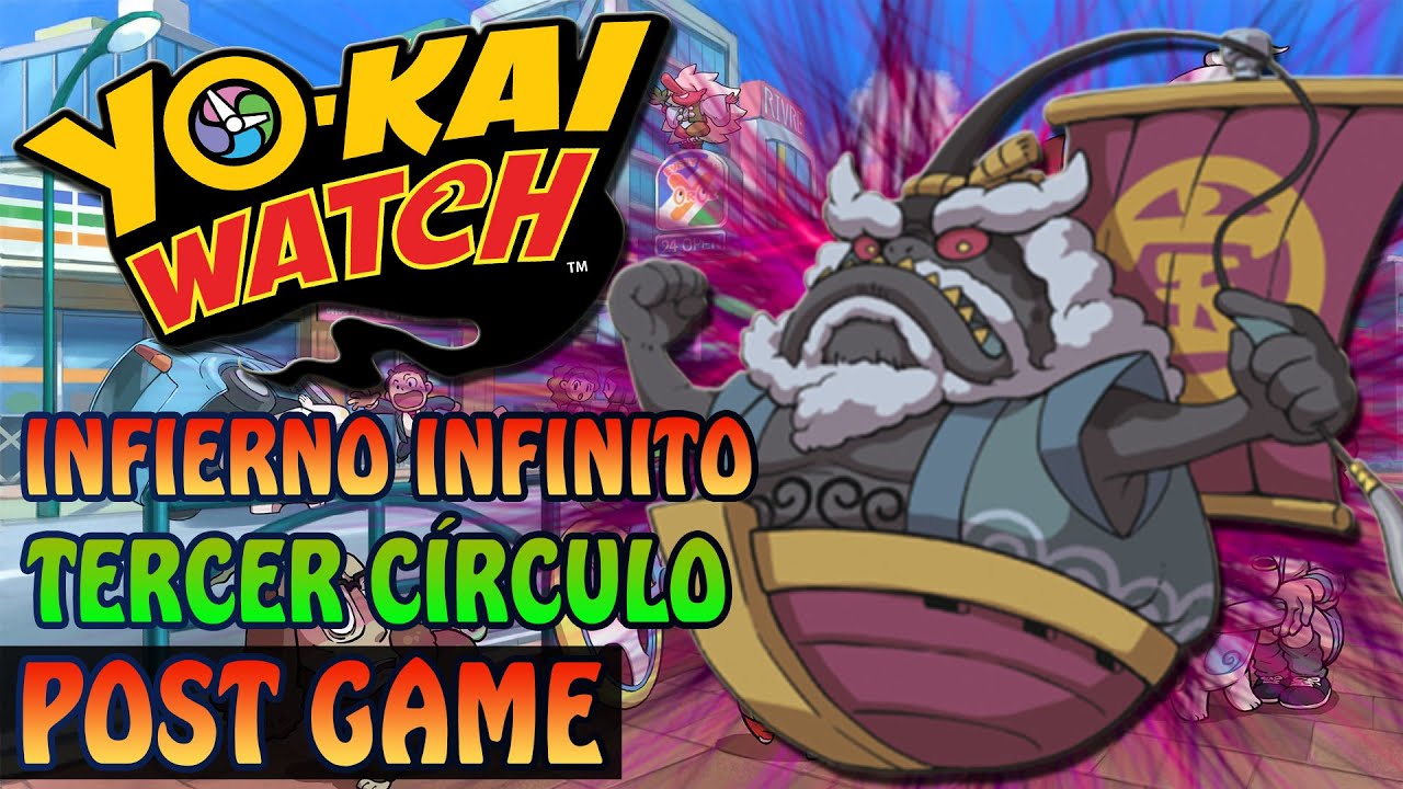 YO-KAI WATCH | INFIERNO INFINITO: TERCER CÍRCULO | (JEFE) ESTIGIO VI
