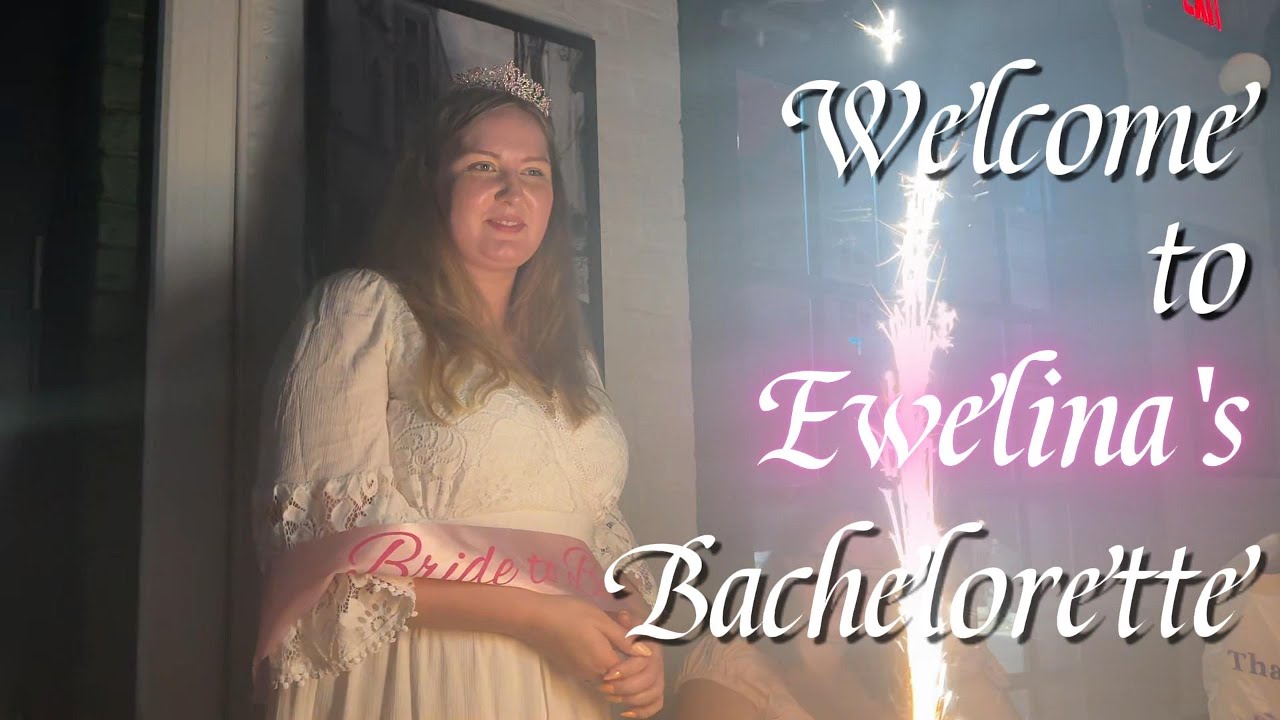 Ewelina's Bachelorette Vlog