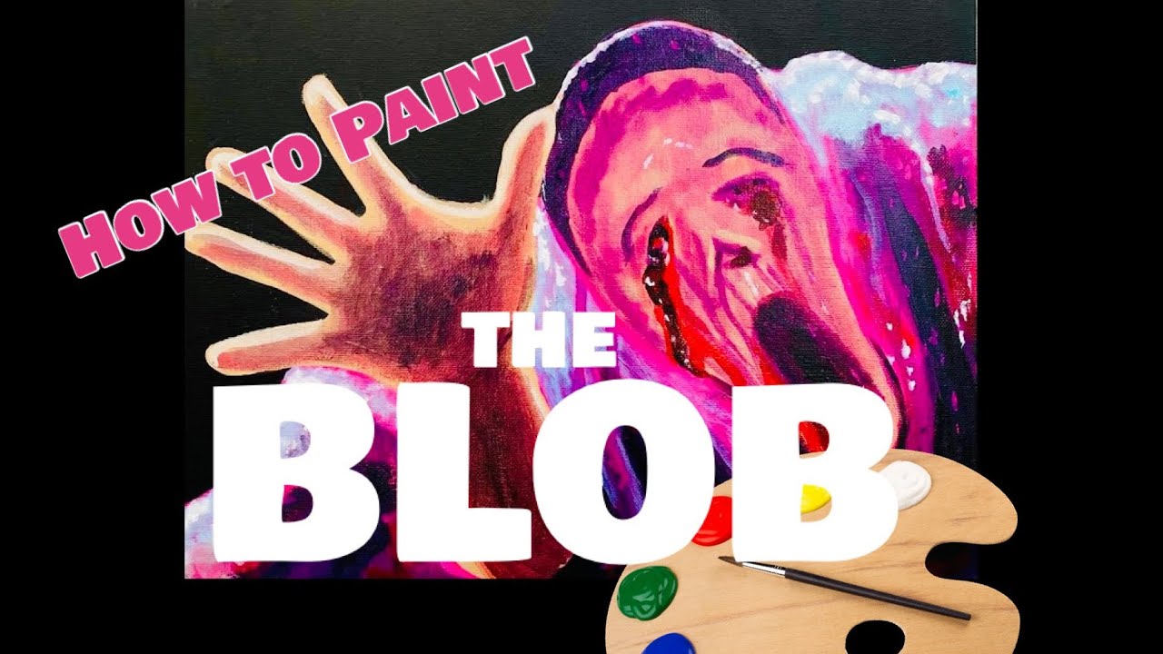How To Paint The Blob (1988) - Easy Paint and Sip Tutorial