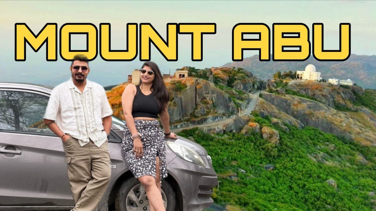 Mount Abu |hill station |Rajasthan |Places to visit |Mount Abu Tour Guide