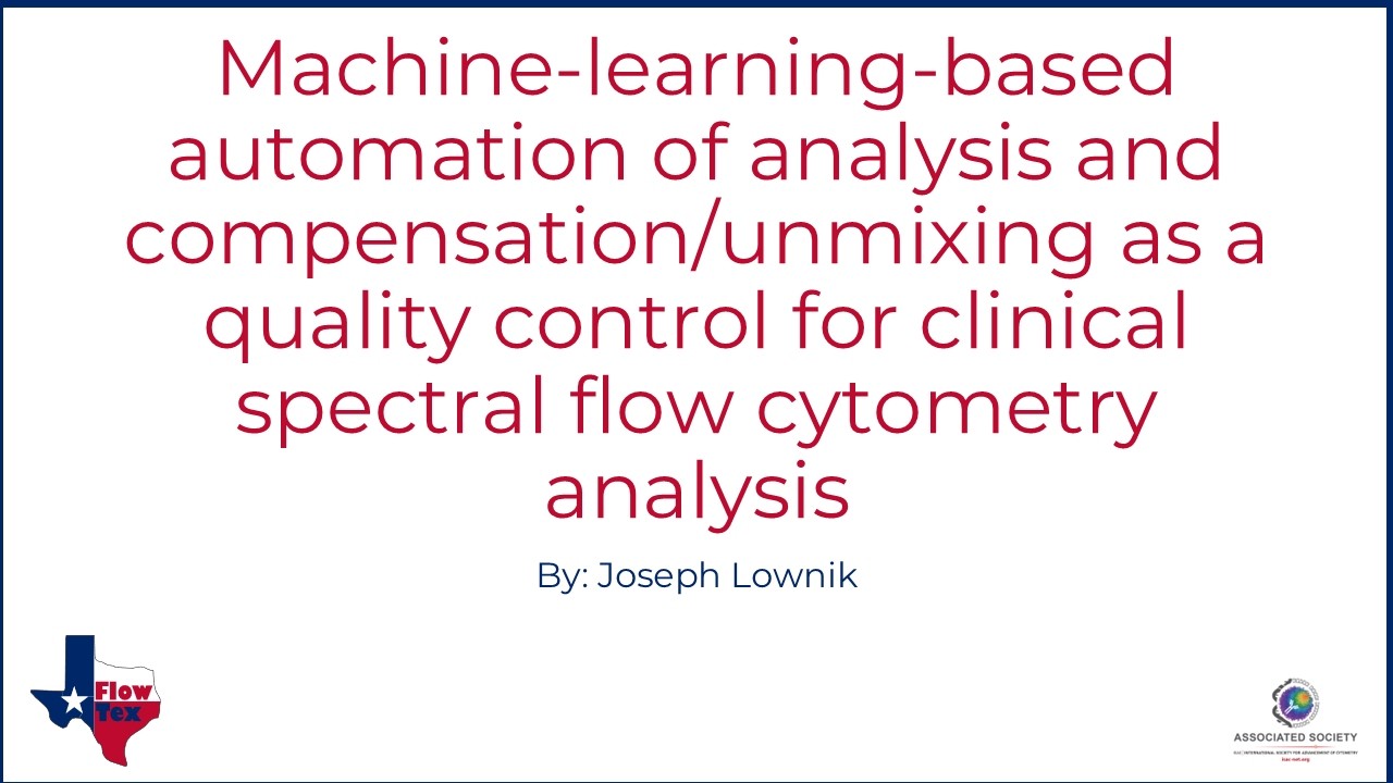 Machine-learning–based automation of analysis and compensation/unmixing~  – Joseph C. Lownik, MD/PhD