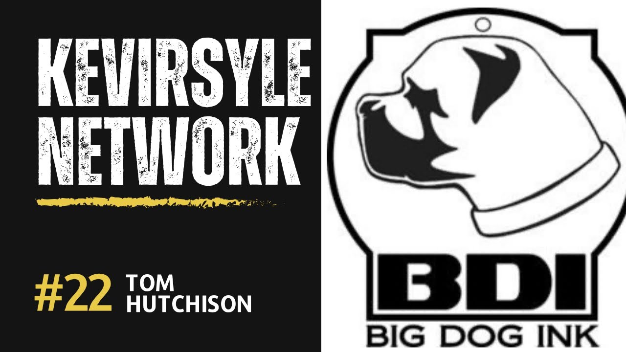 Kevirsyle Network w/ Tom Hutchison Ep 22