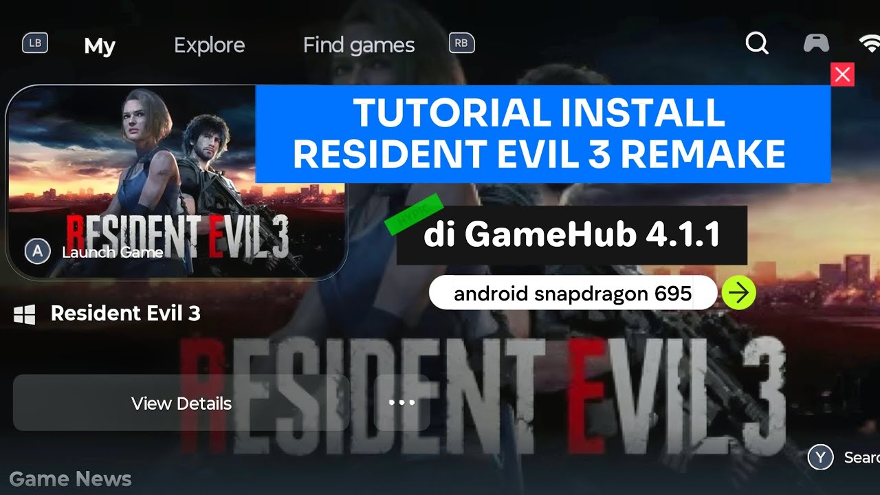 TUTORIAL INSTALL RESIDENT EVIL 3 REMAKE DI GAMEHUB ANDROID SNAPDRAGON 695