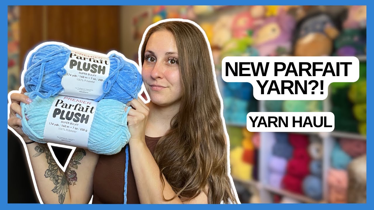 NEW PARFAIT YARN?! Yarn haul 🧶 Premier, Hobbii & Alize ❤️